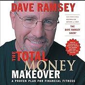 The Total Money Makeover: A Proven Plan for Financial Fitness | [Dave Ramsey]