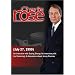 Charlie Rose with Erping Zhang; Liu Xiaoming; Ralph Fiennes, Sophie Fiennes & Joe Fiennes (July 27, 1999)
