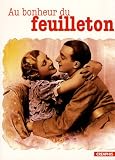 Revue Editions Créaphis  / Au bonheur du feuilleton : Naissance et mutations d'un genre (Etats-Unis, Grande-Bretagne, XVIIIe-XXe siècles)