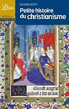 Petite histoire du christianisme par Baub�rot