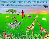 Bringing the Rain to Kapiti Plain [BRINGING THE RAIN TO KAPITI PL]