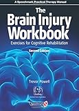 The brain injury workbook : exercises for cognitive rehabilitation