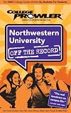 Northwestern University: Off the Record - College Prowler (College Prowler Off the Record)