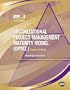 Organizational Project Management Maturity Model, (Opm3r) Knowledge Foundation: Knowledge Foundation
