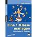 Eine 1. Klasse managen: Ein Leitfaden f�r Einsteiger
