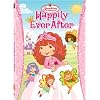 Strawberry Shortcake: Happily Ever After
