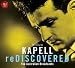 Kapell Rediscovered