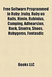 Image of Free Software Programmed in Ruby: Jruby, Ruby on Rails, Himle, Rubinius, Camping, Adhearsion, Rack, Sinatra, Shoes, Rubygems, Fantasdic