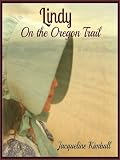 Lindy On the Oregon Trail