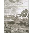  Culturing Wilderness in Jasper National Park: Studies in Two Centuries of Human History in the Upper Athabasca River... by I. S. MacLaren, Michael Payne, Peter J. Murphy, and PearlAnn Reichwein