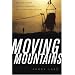 Moving Mountains: How One Woman and Her Community Won Justice from Big Coal