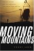 Moving Mountains: How One Woman and Her Community Won Justice from Big Coal