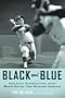 Black and Blue: Sandy Koufax, the Robinson Boys, and the World Series That Stunned America