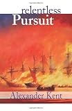 Relentless Pursuit (The Bolitho Novels)