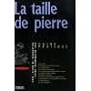 La taille de pierre : Guide pratique