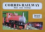 Corris Railway in 16mm scale : 16mm scale drawings for the garden railway modeller