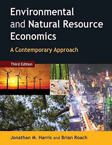 Environmental and Natural Resource Economics: A Contemporary Approach