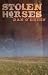 Stolen Horses (Flyover Fiction) by Dan O'Brien