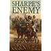 Sharpe's Enemy: Richard Sharpe and the Defence of Portugal, Christmas 1812
