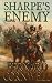 Sharpe's Enemy: Richard Sharpe and the Defence of Portugal, Christmas 1812