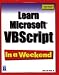 Learn Visual Basic Script in a Weekend