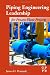 Piping Engineering Leadership for Process Plant Projects