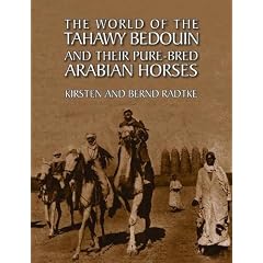 The World of the Tahawy Bedouin and Their Pure-bred Arabian Horses
