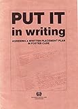 Put it in writing : agreeing a written placement plan in foster care