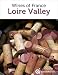 Books : Guide to the Wines of France: Loire Valley