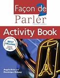 Facon De Parler: French for Beginners: Activity Book v. 2 (Activity Book)