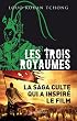 Les trois royaumes, Tome 1 :