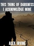 This Thing Of Darkness I Acknowledge Mine (The Dream Curator and Other Stories)