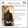 John Philip Sousa: Music for Wind Band, Vol. 4