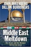 Middle East Meltdown: Oil, Israel, and the Religion Behind the Crisis