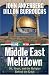Used : Middle East Meltdown: Oil, Israel, and the Religion Behind the Crisis