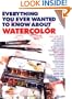 Everything You Ever Wanted to Know About Watercolor