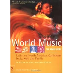 World Music (Latin and North America, Caribbean, India, Asia and Pacific): The Rough Guide Volume 2: v. 2