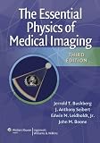The Essential Physics of Medical Imaging