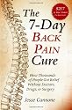 The 7-Day Back Pain Cure: How Thousands of People Got Relief Without Doctors, Drugs, or Surgery