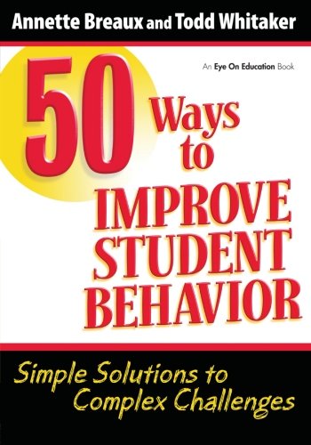 50 Ways to Improve Student Behavior