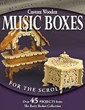 Books on Wooden House item: Custom Wooden Music Boxes for the Scroll Saw: The Berry Basket Collection Revised Edition