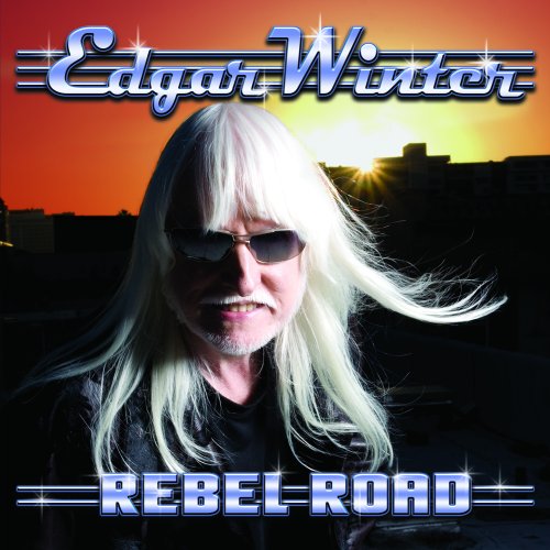 EDGAR WINTER - Rebel Road - Zortam Music