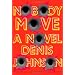 Nobody Move: A  Novel