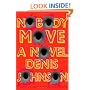 Nobody Move: A  Novel