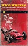 Wild wheels: Thrilling adventures of men and cars