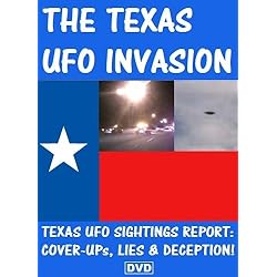 THE TEXAS UFO INVASION: Cover-Ups, Lies and Deception! DVD SET