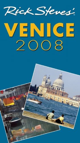 City Travel Guides Discounted  Books : Rick Steves' Venice 2008 (Rick Steves)