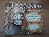 Theodore : a rather curious cat
