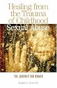 Healing from the Trauma of Childhood Sexual Abuse: The Journey for Women