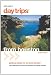 Day Trips from Houston, 12th: Getaway Ideas for the Local Traveler (Day Trips Series)
